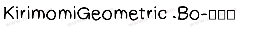 KirimomiGeometric Bo字体转换